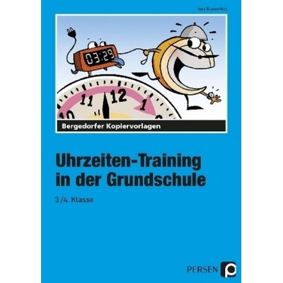 Uhrzeiten-Training in der Grundschule, 3./4. Klasse - Buggenthin, Inge