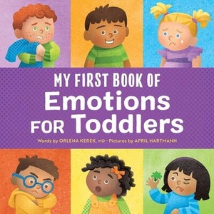 My First Book of Emotions for Toddlers | KEREK ORLENA (ISBN: 9798886509939)