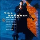 BRONNER TILL: MIDNIGHT CD