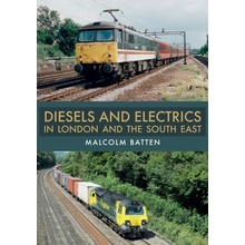 Diesels and Electrics in London and the South East