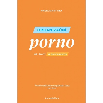 Organizační porno - Aneta Martinek