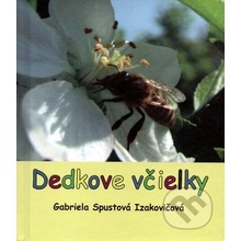 Dedkove včielky - Gabriela Spustová Izakovičová