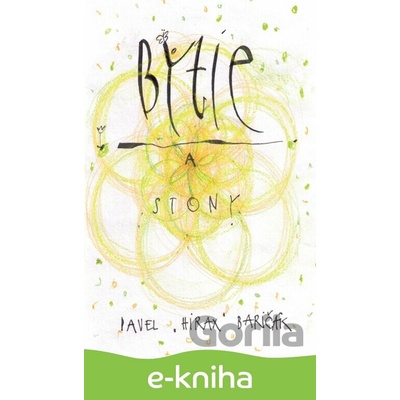 Bytie a Stony - Pavel Hirax Baričák