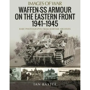 Waffen-SS Armour on the Eastern Front 1941 1945 (ISBN: 9781399090032)