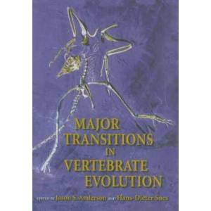 Major Transitions in Vertebrate Evolution | Jason S Anderson, Hans-Dieter Sues (ISBN: 9780253349262)