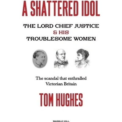 A SHATTERED IDOL - Tom Hughes – Hledejceny.cz