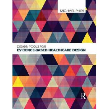Image 1 of Design Tools for Evidence-Based Healthcare Design | Michael Phiri