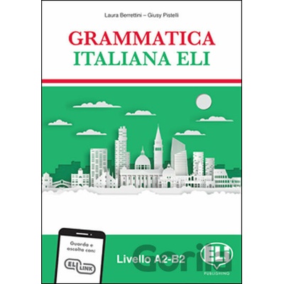 Grammatica italiana ELI: Libro dello studente