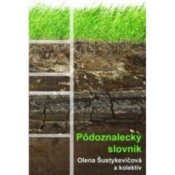 Pôdoznalecký slovník - Olena Šustykevičová