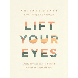 Lift Your Eyes (ISBN: 9780736989312)