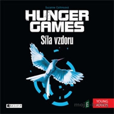 Hunger Games 3 - Síla vzdoru - Suzanne Collins