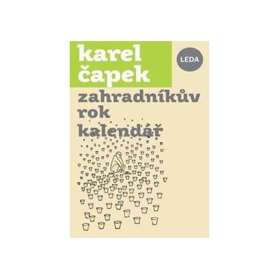 Zahradníkův rok, Kalendář Čapek,Karel - Čapek Karel