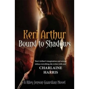Bound To Shadows | Keri Arthur (2011)