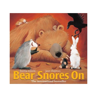Bear Snores on | Karma Wilson, Jane Chapman