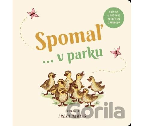 Spomaľ... v parku