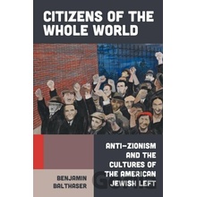 Citizens of the Whole World - Benjamin Balthaser