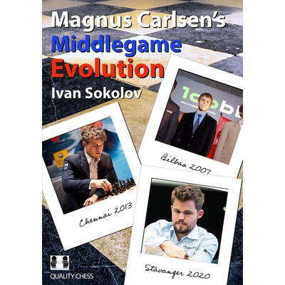 Quality chess Magnus Carlsen's Middlegame Evolution