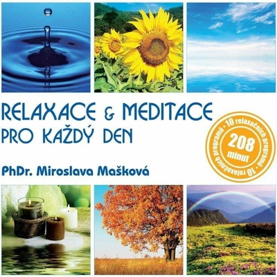 MASKOVA MIROSLAVA PHDR.: RELAXACE & MEDITACE PRO KAZDY DEN