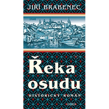 Řeka osudu - Jiří Brabenec