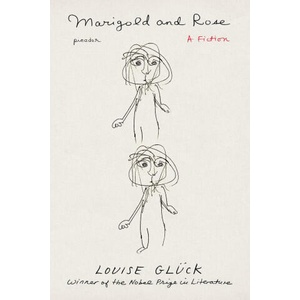 Marigold and Rose: A Fiction (ISBN: 9781250893536)