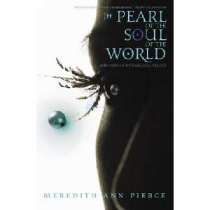 Pearl Of The Soul Of The World | Meredith Ann Pierce (ISBN: 9780316067249)