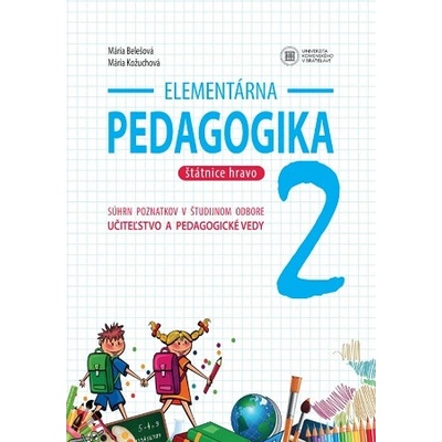 Elementárna pedagogika 2 - Mária Belešová, Mária Kožuchová