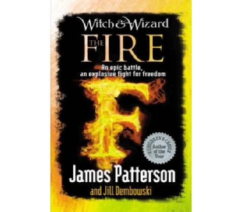 Witch & Wizard: The Fire Patterson James