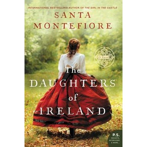 The Daughters of Ireland | Santa Montefiore (ISBN: 9780062456885)