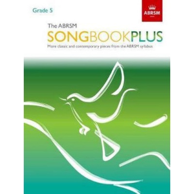 ABRSM Songbook Plus, Grade 5 - More classic and contemporary songs from the ABRSM syllabusSheet music