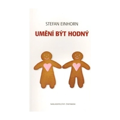 Umění být hodný - Einhorn Stefan