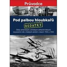 Pod palbou hloubkařů - DODATKY