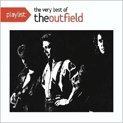 Playlist: The Very Best of the Outfield - The Outfield