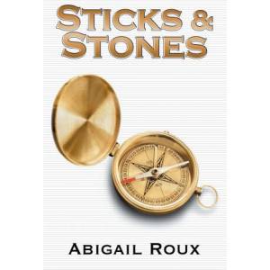 Sticks & Stones | Abigail Roux (ISBN: 9781963773040)
