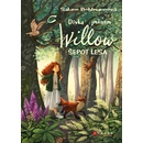 Knihy Dívka jménem Willow - Šepot lesa - Sabine Bohlmannová