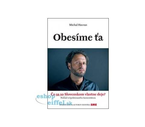Obesíme ťa
