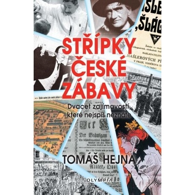 Olympia Střípky české zábavy - Dvacet zajímavostí, které nejspíš neznáte Hejna Tomáš