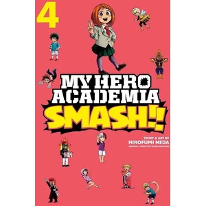 My Hero Academia: Smash! ! , Vol. 4 (ISBN: 9781974708697)