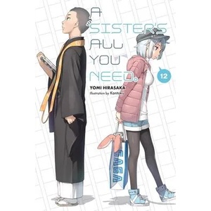 Sister's All You Need. , Vol. 12 (light novel) | V12 (ISBN: 9781975316488)