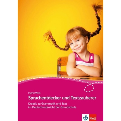 Sprachentdecker und Textzauberer