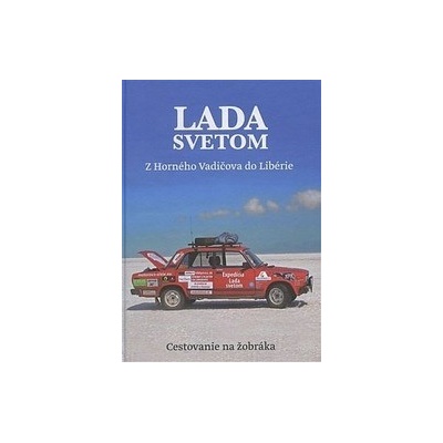 Lada Svetom - Z Horného Vadičova do Libérie