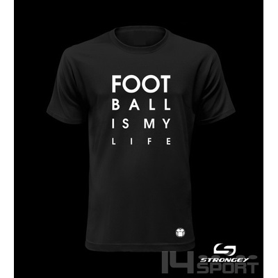chlapecké triko Strongey FOOTBALL IS MY LIFE black