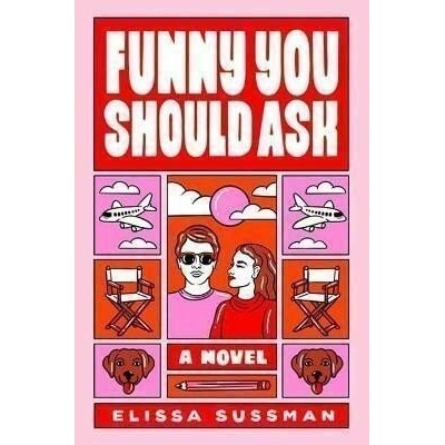 Funny You Should Ask : A Novel