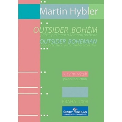Outsider bohém Příběh pro fagot a komorní orchestr op. 29 / klavírní výtah