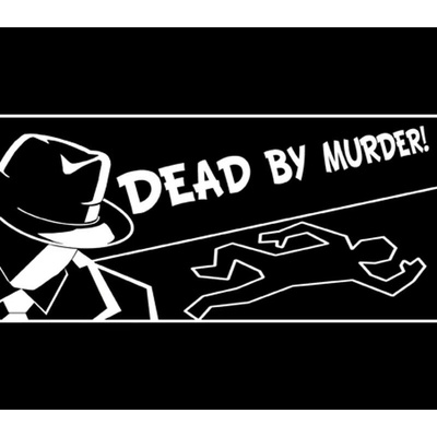 Dead By Murder