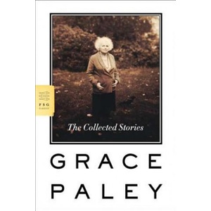 COLLECTED STORIES | Grace Paley (ISBN: 9780374530280)