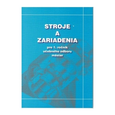 Stroje a zariadenia - Ladislav Gulan a kol.