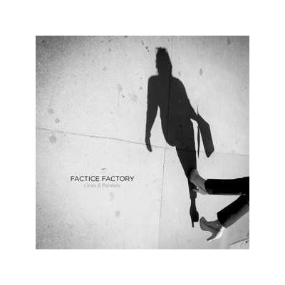 Factice Factory - Lines & Parallels LP