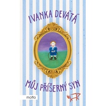 Můj příšerný syn - Ivanka Devátá