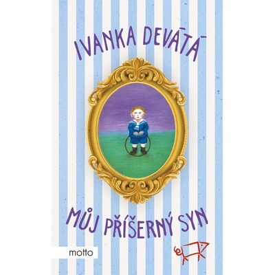 Můj příšerný syn - Ivanka Devátá