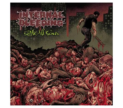 Internal Bleeding - Settle ALL Scores CD